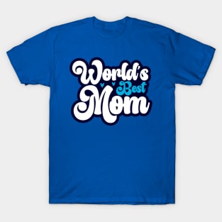 WORLD'S BEST MOM T-Shirt